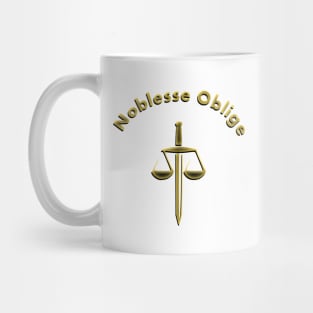 Noblesse Oblige Mug